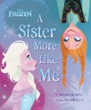 Disney Frozen a Sister More Like Me by Hicks, Barbara Jean (2013) Hardcover