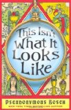This Isn't What it Looks Like by Pseudonymous Bosch (2011) Paperback