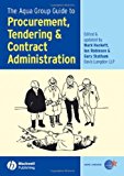 The Aqua Group Guide to Procurement, Tendering and Contract Administration by Hackett, Mark, Robinson, Ian, Statham, Gary (2007) Paperback