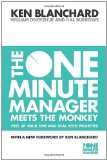 The One Minute Manager Meets the Monkey (The One Minute Manager) by Blanchard, Kenneth, Oncken, William, Jr., Burrows, Hal (2011) Paperback