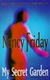 My Secret Garden: Women's Sexual Fantasies by Nancy Friday (2001) Paperback
