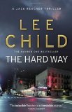 The Hard Way: (Jack Reacher 10) by Child, Lee (2011) Paperback