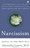 Narcissism: Denial of the True Self by Lowen, Alexander (2004) Paperback
