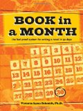 Book in a Month: The Fool-proof System for Writing a Novel in 30 Days