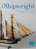 Shipwright 2013: The International Annual of Maritime History and Ship Modelmaking (Model Shipbuilding) (Incorporating Model Shipwright) by John Bowen (2013) Hardcover