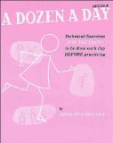 A Dozen A Day Mini Book: Technical Exercises for the Piano to be done each day before practicing by Edna-Mae Burnam (2000) Paperback