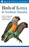 Birds of Kenya and Northern Tanzania (Helm Field Guides) by Zimmerman, Dale A., Pearson, David J., Turner, Donald A. (2005) Paperback
