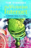 The Victorian Internet by Standage, Tom (1999) Paperback