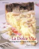 La Dolce Vita: Sweet Things from the Italian Home Kitchen (Mitchell Beazley Food) by Ferrigno, Ursula (2005) Hardcover