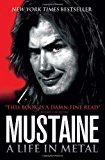Mustaine: A Life in Metal by Mustaine, Dave (2011) Paperback