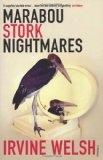 Marabou Stork Nightmares by Welsh, Irvine (1996) Paperback