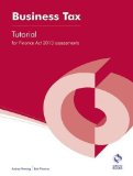Business Tax (Finance Act, 2013) Tutorial (AAT Accounting - Level 4 Diploma in Accounting) by Penning, Aubrey, Thomas, Bob (2013) Paperback