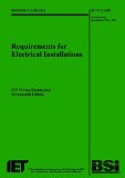 Requirements for Electrical Installations: BS 7671:2008 Incorporating Amendment No 1: 2011: IET Wiring Regulations by Institution Of Engineering And Technology (2011) Paperback
