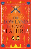 The Lowland by Lahiri, Jhumpa (2013) Hardcover
