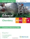 Edexcel AS/A2 Chemistry Student Unit Guide New Edition: Units 3 and 6 Chemistry Laboratory Skills (Edexcel As/A2 Chemistry Gde) by Facer, George (2013) Paperback