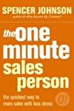 One Minute Salesperson by Johnson, Spencer, Wilson, Larry (2004) Paperback