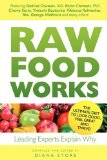 Raw Food Works by Store, Diana, Cousens, Gabriel, Clement, Brian R (2009) Paperback