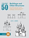 Draw 50 Buildings and Other Structures by Lee J. Ames (2013) Paperback
