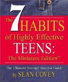 The 7 Habits of Highly Effective Teens: Miniature Edition by Covey, Sean (2003) Hardcover