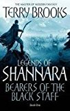 Bearers Of The Black Staff: Legends of Shannara: Book One by Brooks, Terry (2011) Paperback