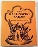Marlinspike Sailor by Smith, Hervey Garrett (1981) Hardcover