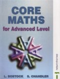 Core Maths for Advanced Level by Bostock, L, Chandler, F S (2000) Paperback
