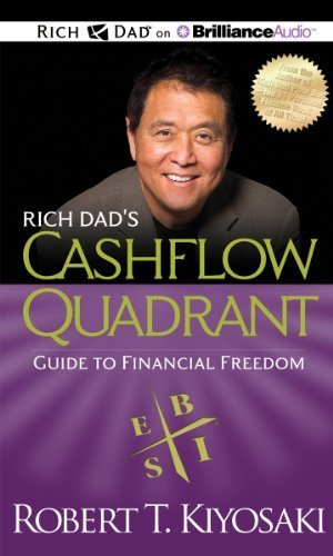 Rich Dad's Cashflow Quadrant: Guide to Financial Freedom by Kiyosaki, Robert T. (2012) MP3 CD