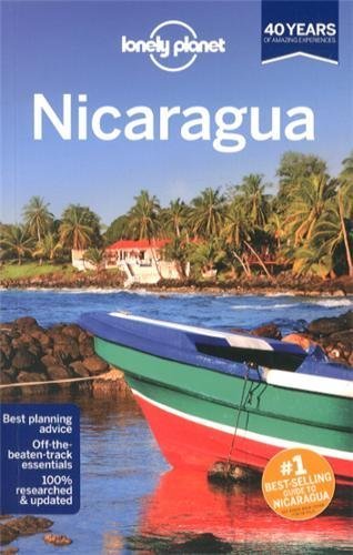 Lonely Planet Nicaragua (Country Guide) by Alex Egerton, Greg Benchwick (2013) Paperback
