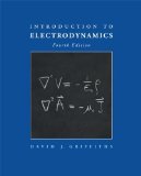 Introduction to Electrodynamics (4th Edition) by Griffiths, David J. (2012) Hardcover