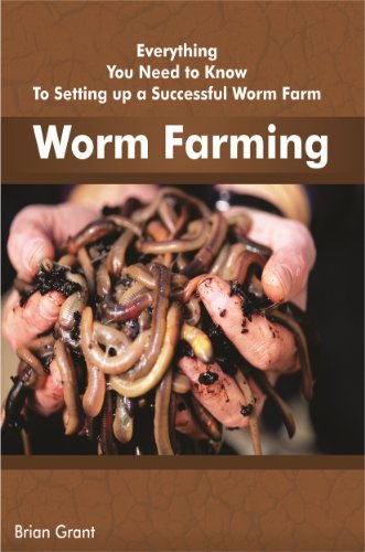 Worm Farming: Everything You Need to Know To Setting up a Successful Worm Farm