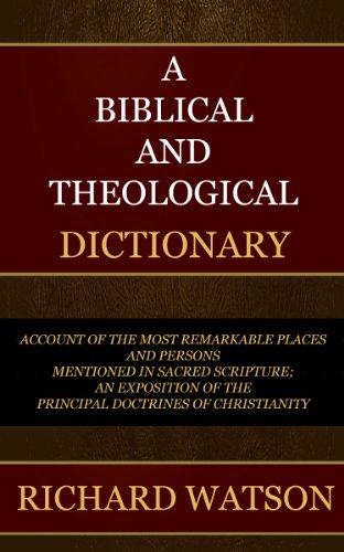 Book Cover Bible Dictionary: A BIBLICAL AND THEOLOGICAL DICTIONARY (REVISED BY THE AMERICAN EDITORS)