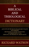 Bible Dictionary: A BIBLICAL AND THEOLOGICAL DICTIONARY (REVISED BY THE AMERICAN EDITORS)