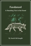 Fandanzel: A Haunting Tale in the Forest