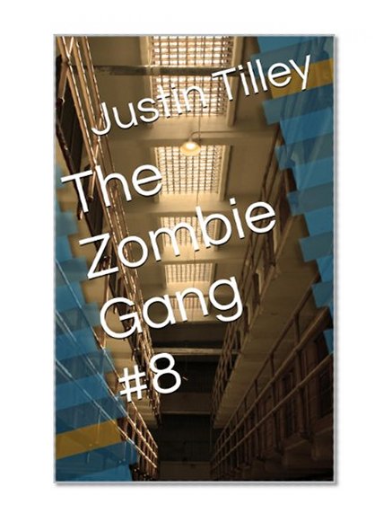 The Zombie Gang #8