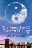 The Opposite of Everything