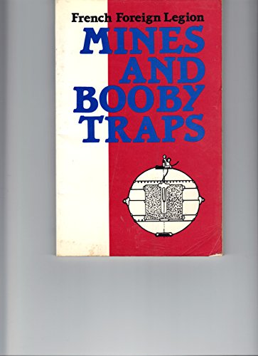 French Foreign Legion Mines and Booby Traps