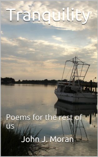 Tranquility: Poems for the rest of us