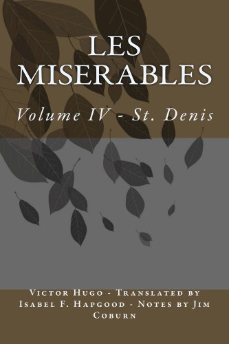Les Miserables (Annotated): Volume IV - St. Denis