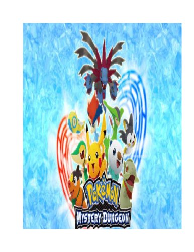 The NEW (2014) Complete Guide to: Pokemon Mystery Dungeon Gates to Infinity Game Cheats AND Guide with Tips & Tricks, Strategy, Walkthrough, Secrets, Codes, Gameplay and MORE!