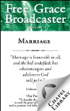 Free Grace Broadcaster - Issue 200 - Marriage