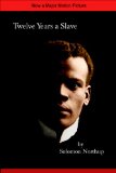 Twelve Years a Slave (Illustrated with Historic Engravings)