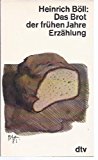 Das Brot der frÃ¼hen Jahre. ErzÃ¤hlung