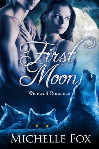 First Moon (New Moon Wolves 1) BBW Werewolf Romance