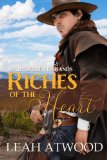 Riches of the Heart (Mail-Order Husbands) (Mail-Order Matches)