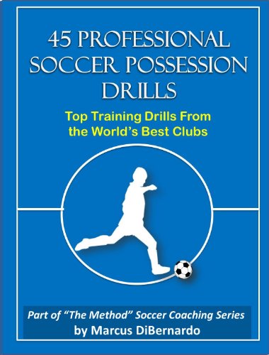 45 Professional Soccer Possession Drills: Top Training Drills From the World's Best Clubs