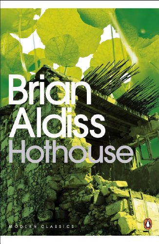 Hothouse (Penguin Modern Classics) by Aldiss, Brian (2008) Paperback by