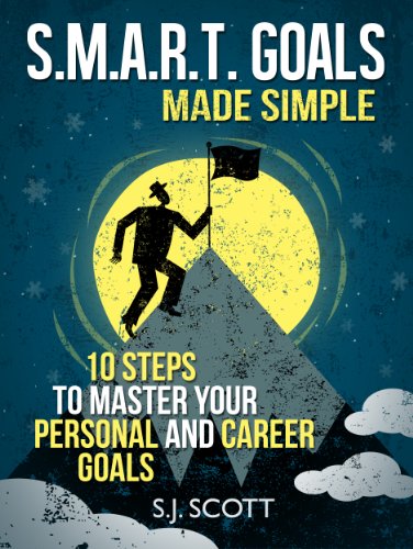 Book Cover S.M.A.R.T. Goals Made Simple - 10 Steps to Master Your Personal and Career Goals (Productive Habits)