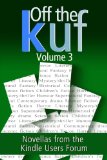 Off the KUF Volume 3: Novellas from the Kindle Users Forum