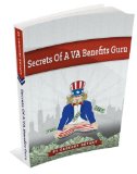 Secrets Of A VA Benefits Guru
