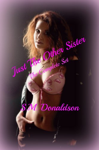 Just The Other Sister: Complete Novella Series